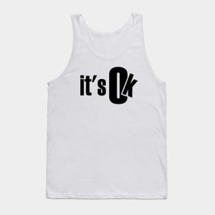 It's OK designs Tank Top